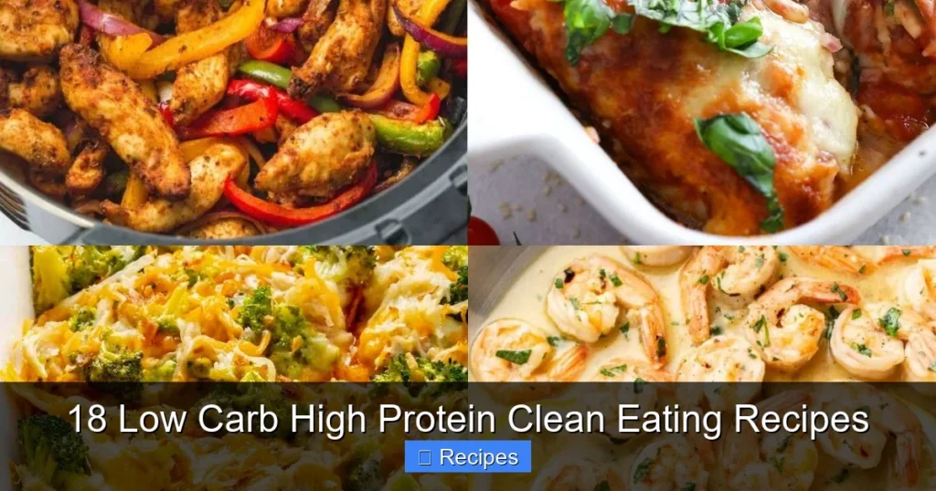 18 Low Carb High Protein Clean Eating Recipes