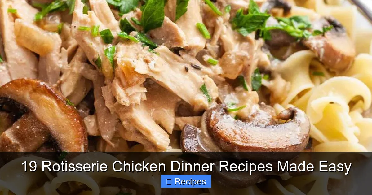 19 Rotisserie Chicken Dinner Recipes Made Easy