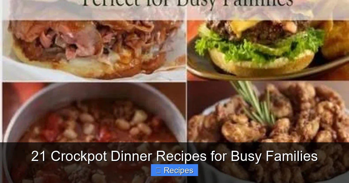 21 Crockpot Dinner Recipes for Busy Families