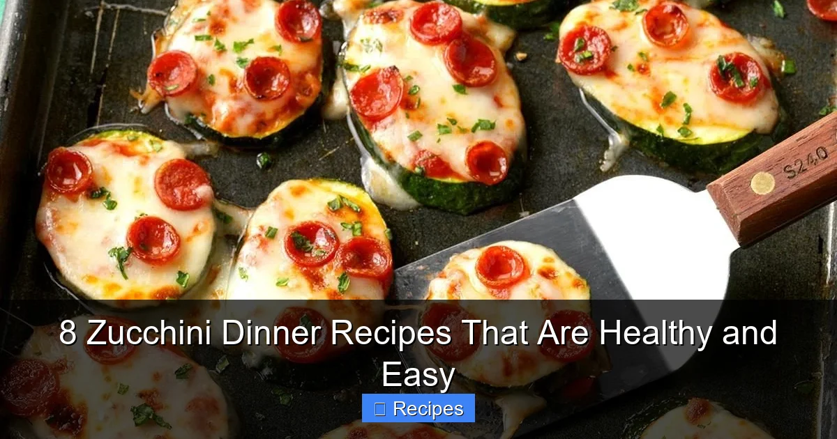8 Zucchini Dinner Recipes That Are Healthy and Easy