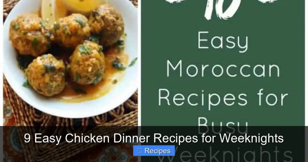 9 Easy Chicken Dinner Recipes for Weeknights