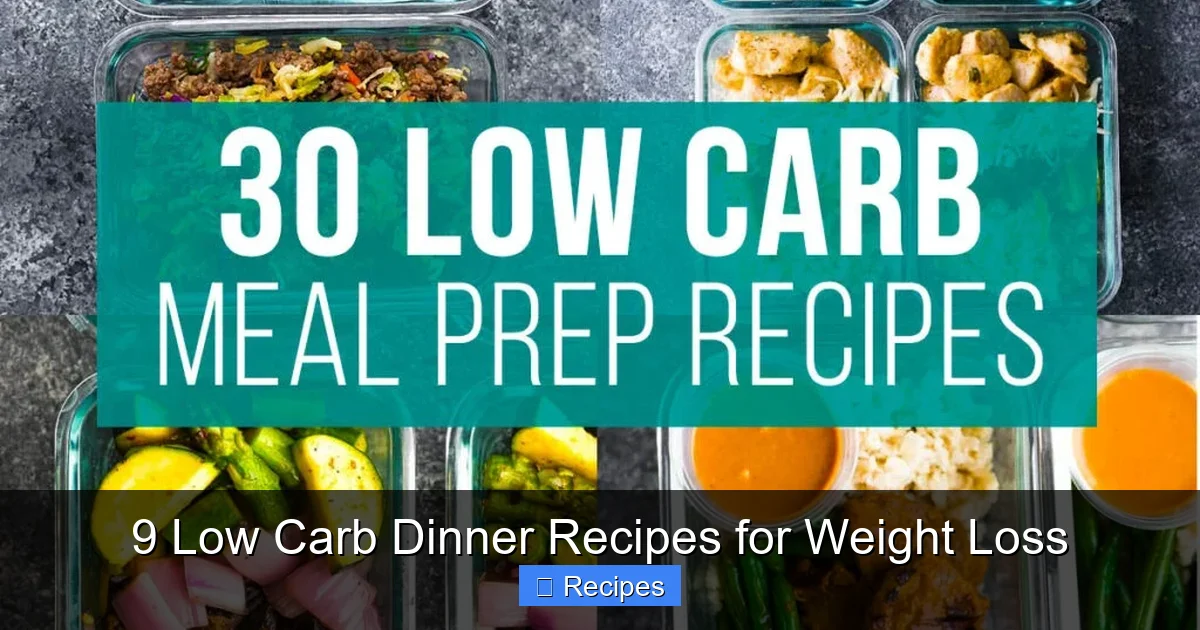 9 Low Carb Dinner Recipes for Weight Loss