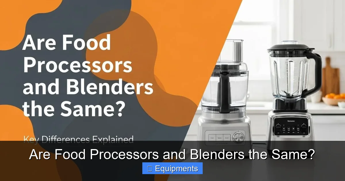 Are Food Processors and Blenders the Same?