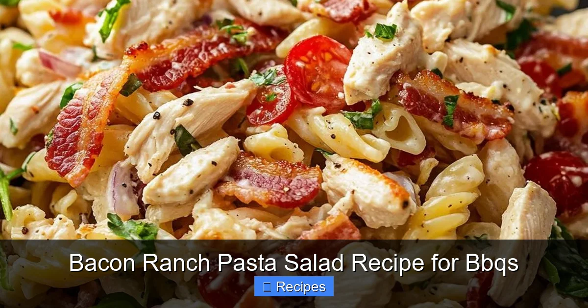 Bacon Ranch Pasta Salad Recipe for Bbqs