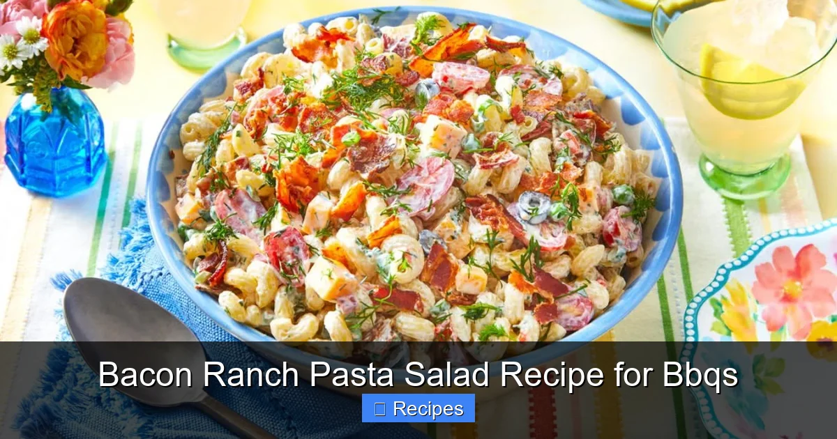 Bacon Ranch Pasta Salad Recipe for Bbqs