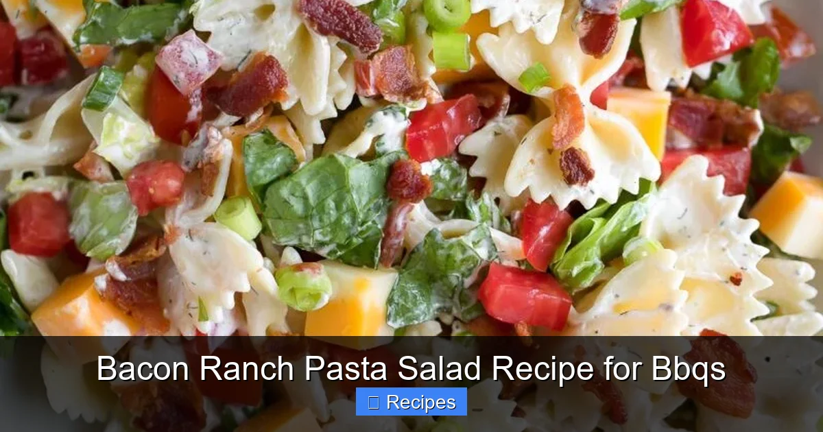Bacon Ranch Pasta Salad Recipe for Bbqs