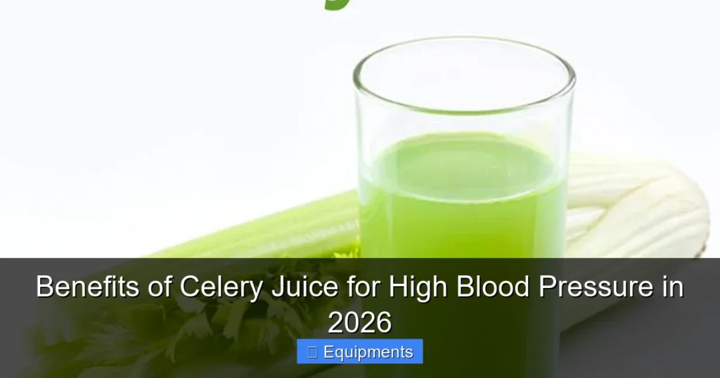 Benefits of Celery Juice for High Blood Pressure in 2026