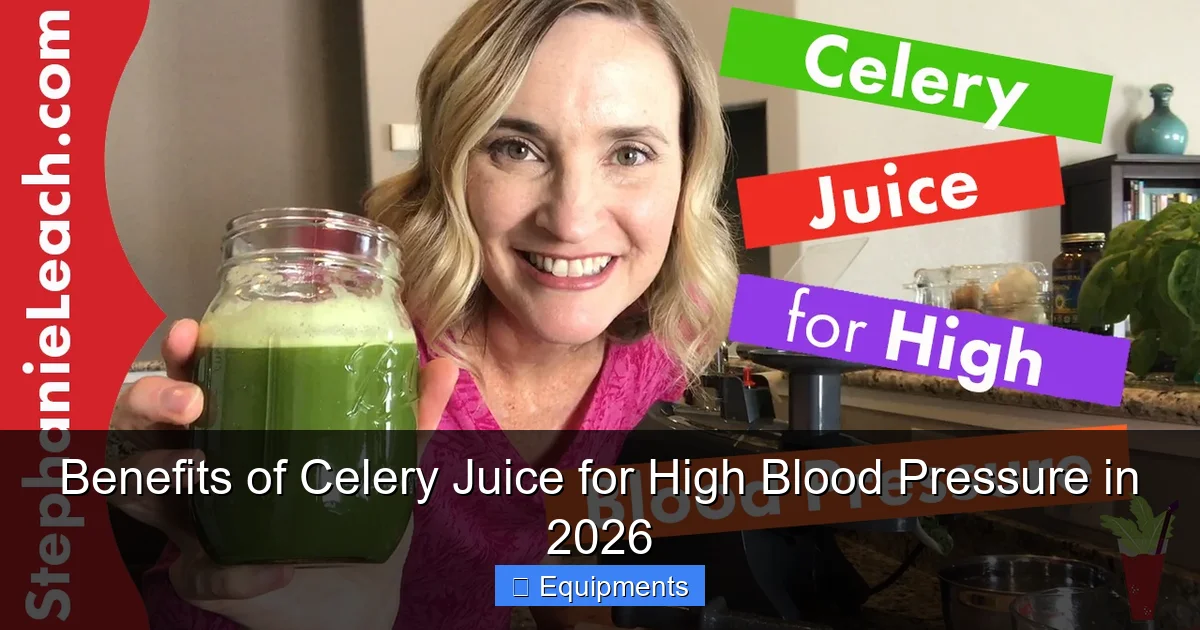 Benefits of Celery Juice for High Blood Pressure in 2026