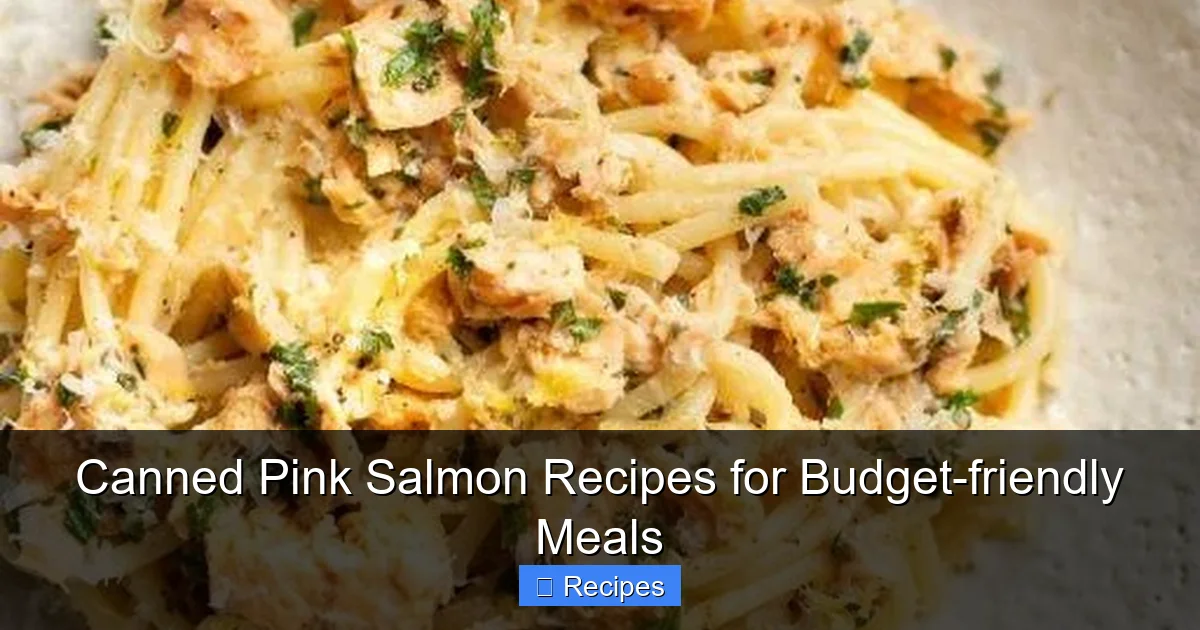 Canned Pink Salmon Recipes for Budget-friendly Meals