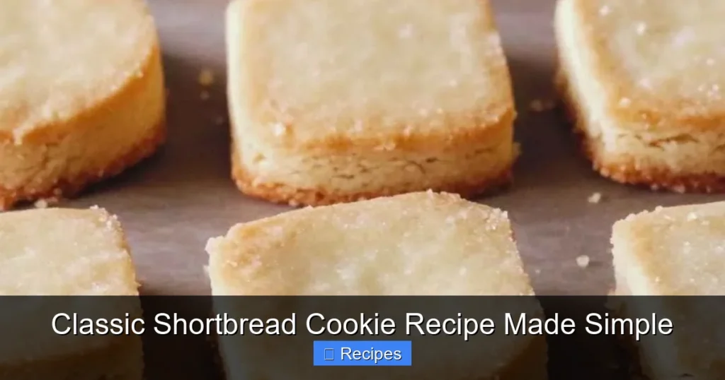 Classic Shortbread Cookie Recipe Made Simple