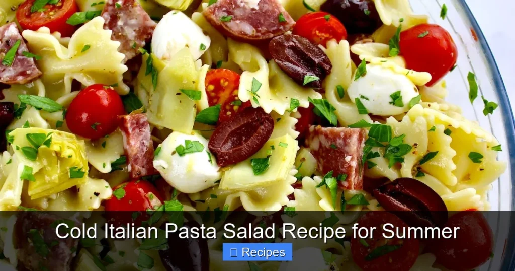 Cold Italian Pasta Salad Recipe for Summer