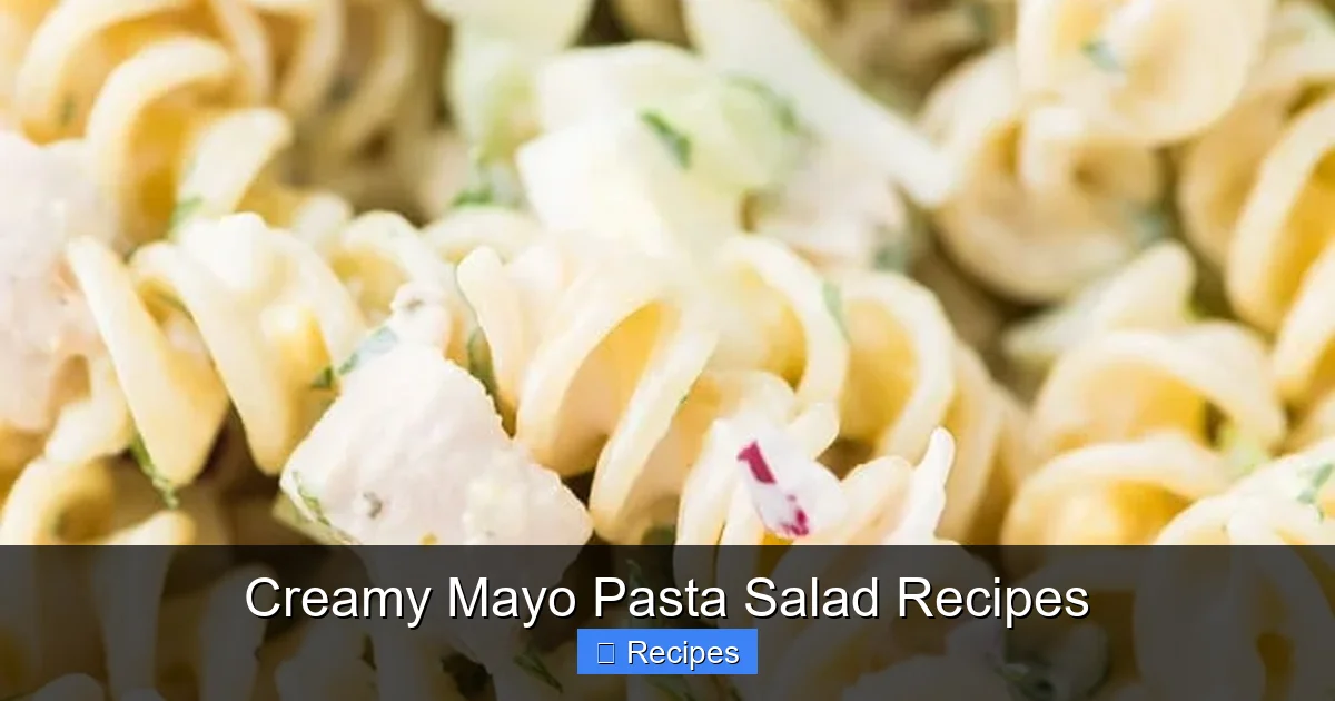 Creamy Mayo Pasta Salad Recipes