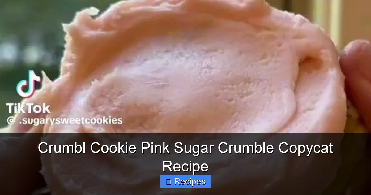 Crumbl Cookie Pink Sugar Crumble Copycat Recipe