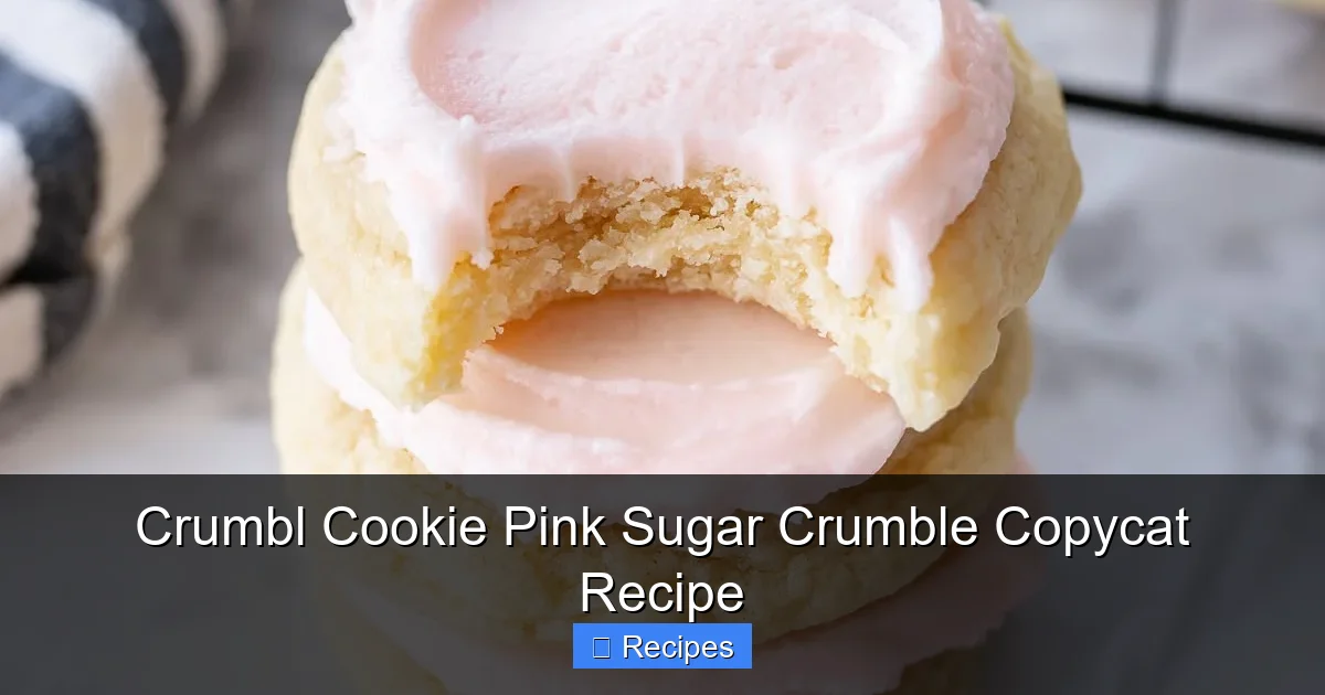 Crumbl Cookie Pink Sugar Crumble Copycat Recipe