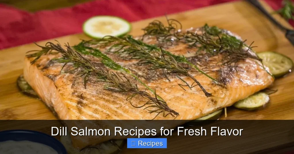 Dill Salmon Recipes for Fresh Flavor