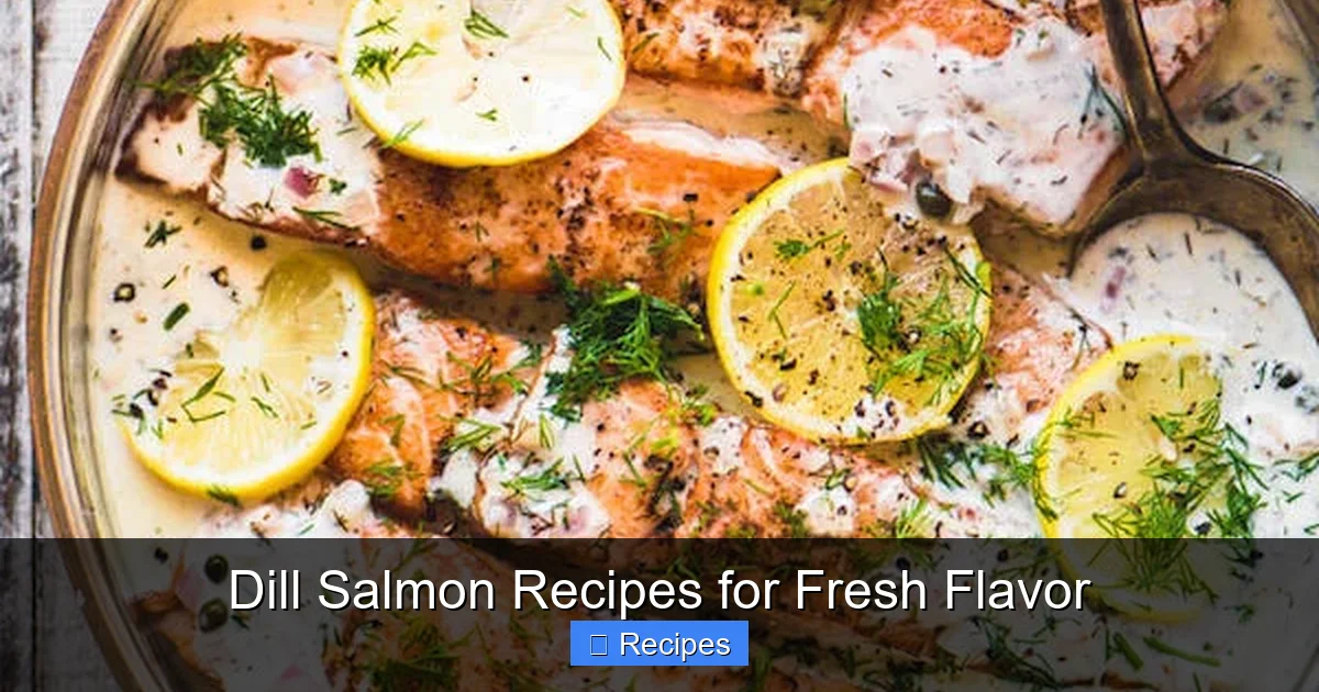 Dill Salmon Recipes for Fresh Flavor
