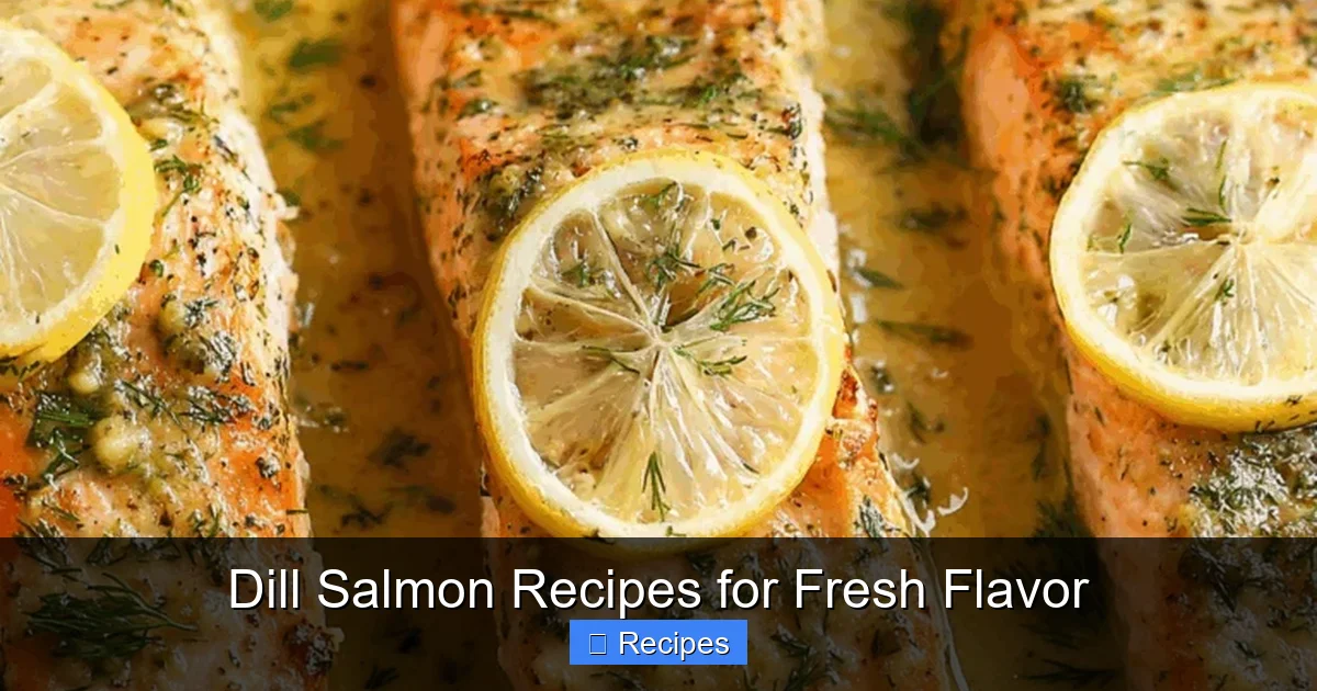 Dill Salmon Recipes for Fresh Flavor