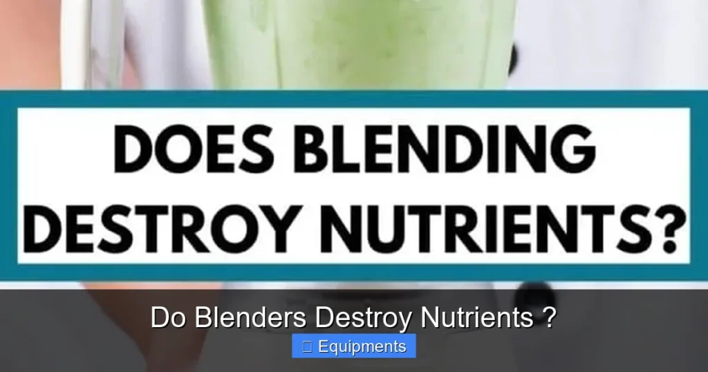 Do Blenders Destroy Nutrients ?