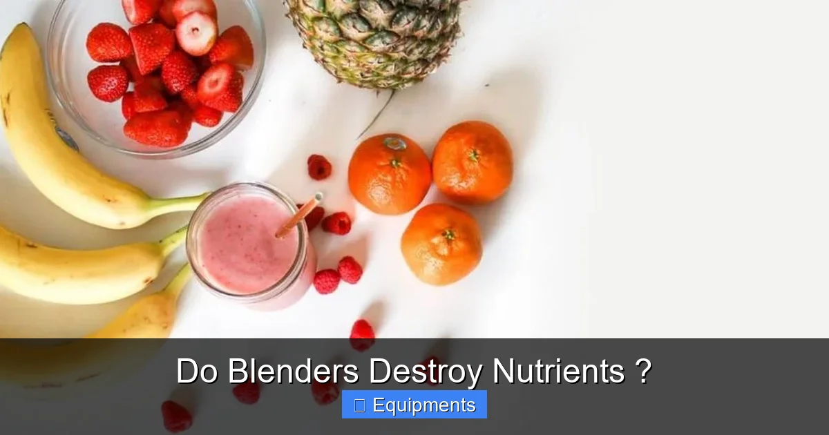 Do Blenders Destroy Nutrients ?