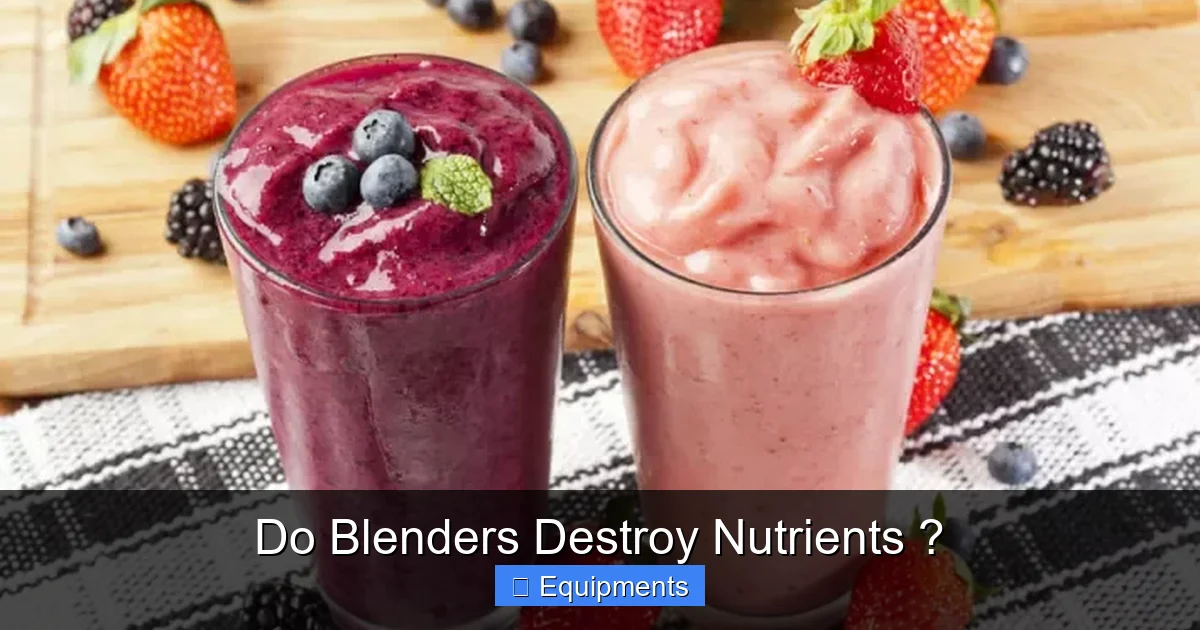 Do Blenders Destroy Nutrients ?