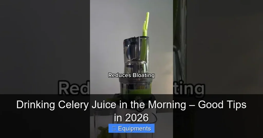 Drinking Celery Juice in the Morning – Good Tips in 2026