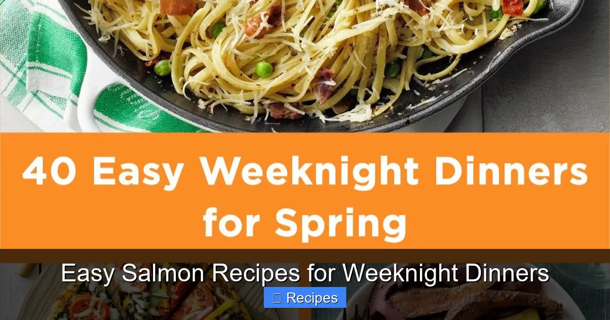Easy Salmon Recipes for Weeknight Dinners