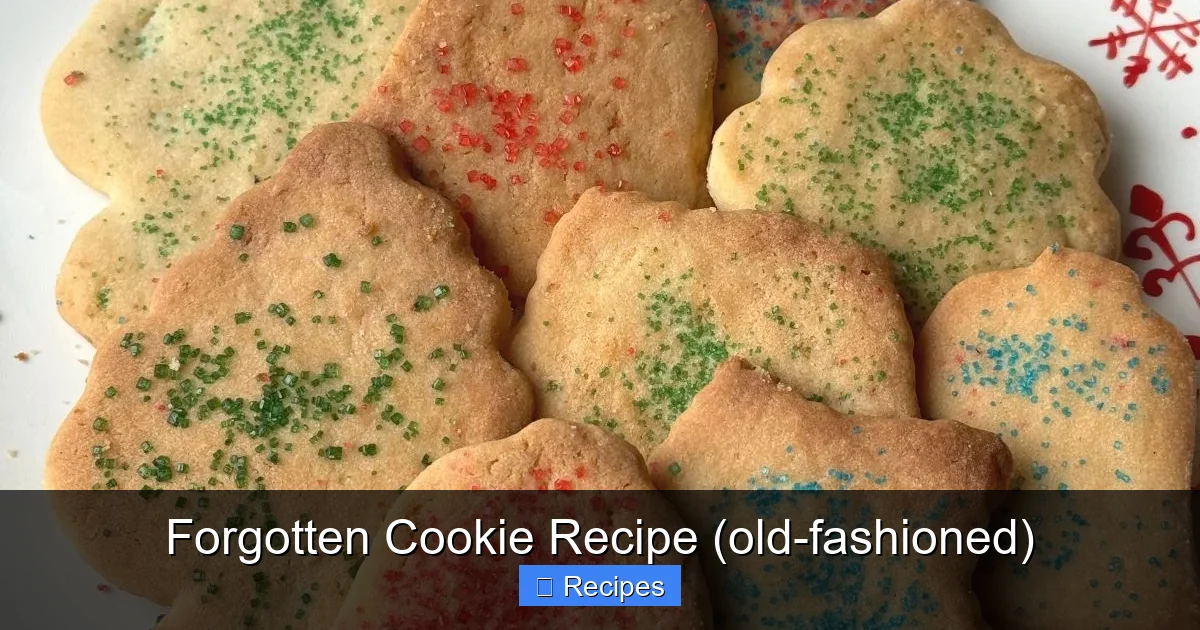 Forgotten Cookie Recipe (old-fashioned)