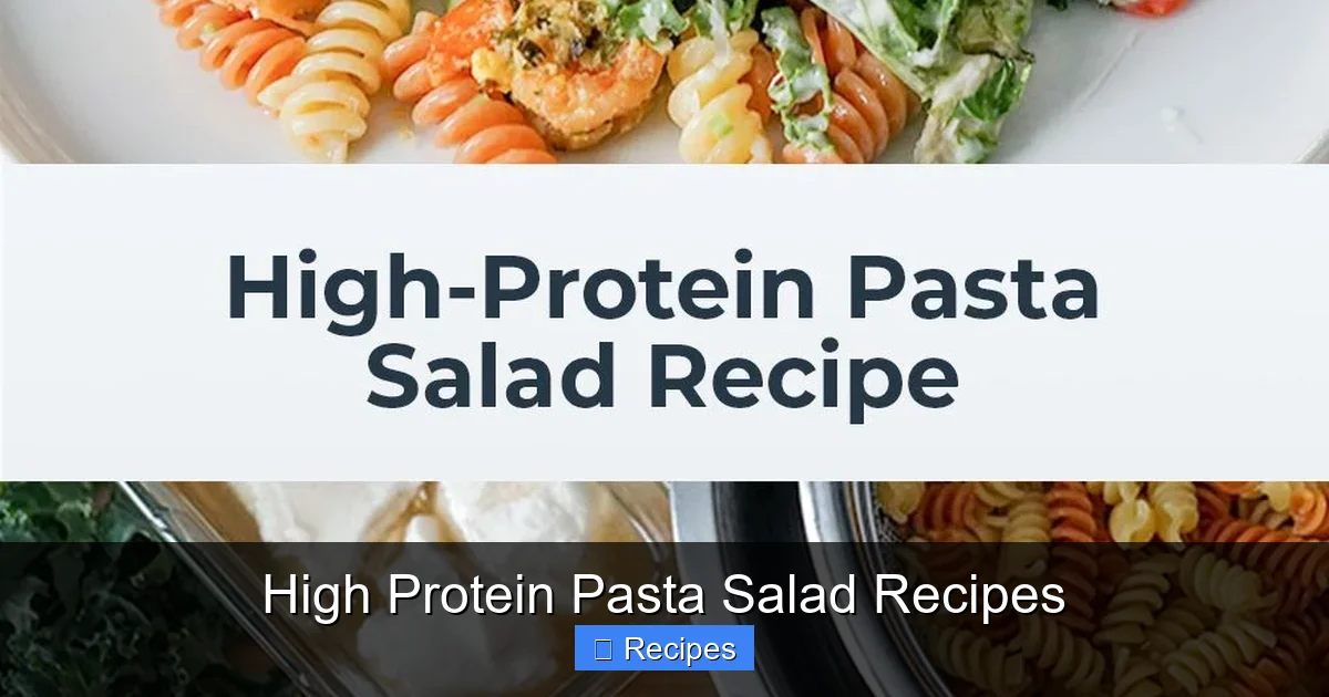 High Protein Pasta Salad Recipes