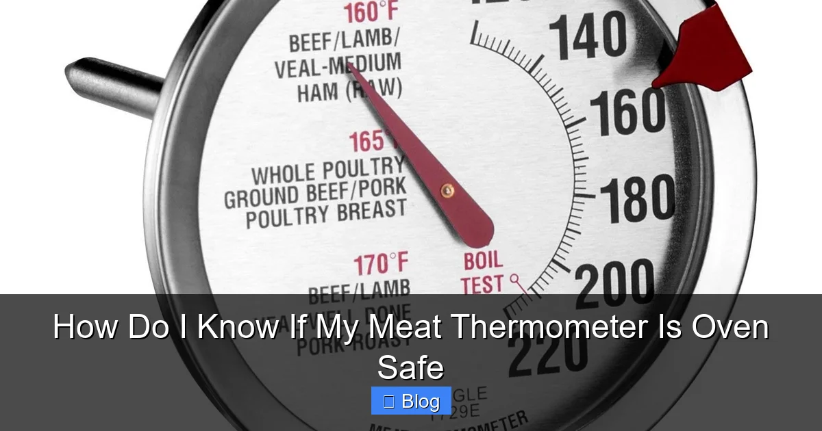 How Do I Know If My Meat Thermometer Is Oven Safe