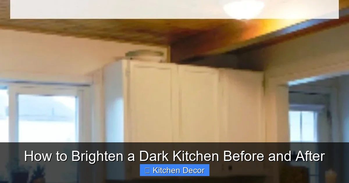 How to Brighten a Dark Kitchen Before and After