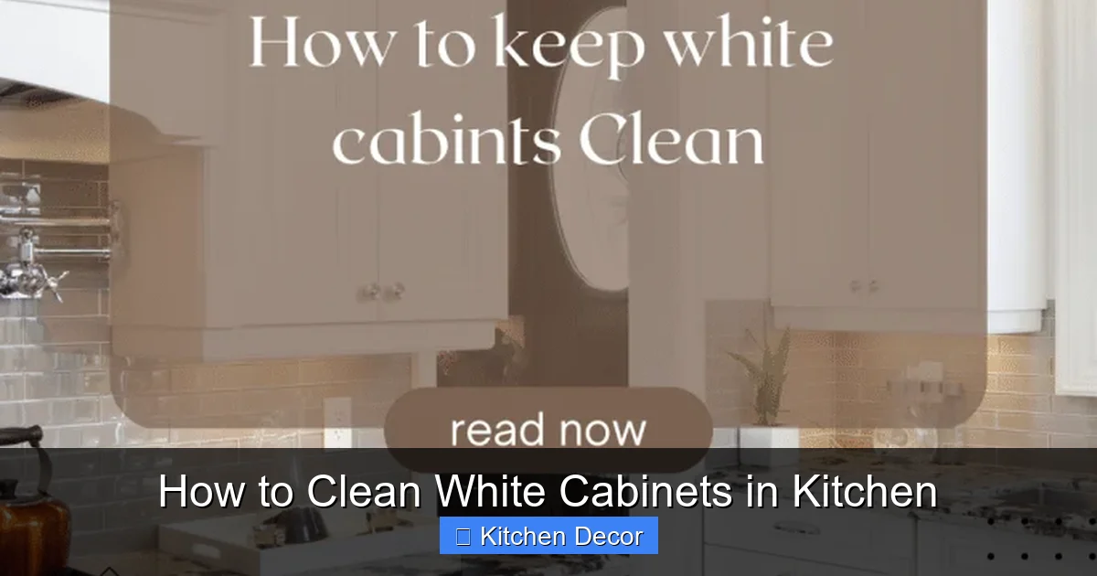 How to Clean White Cabinets in Kitchen