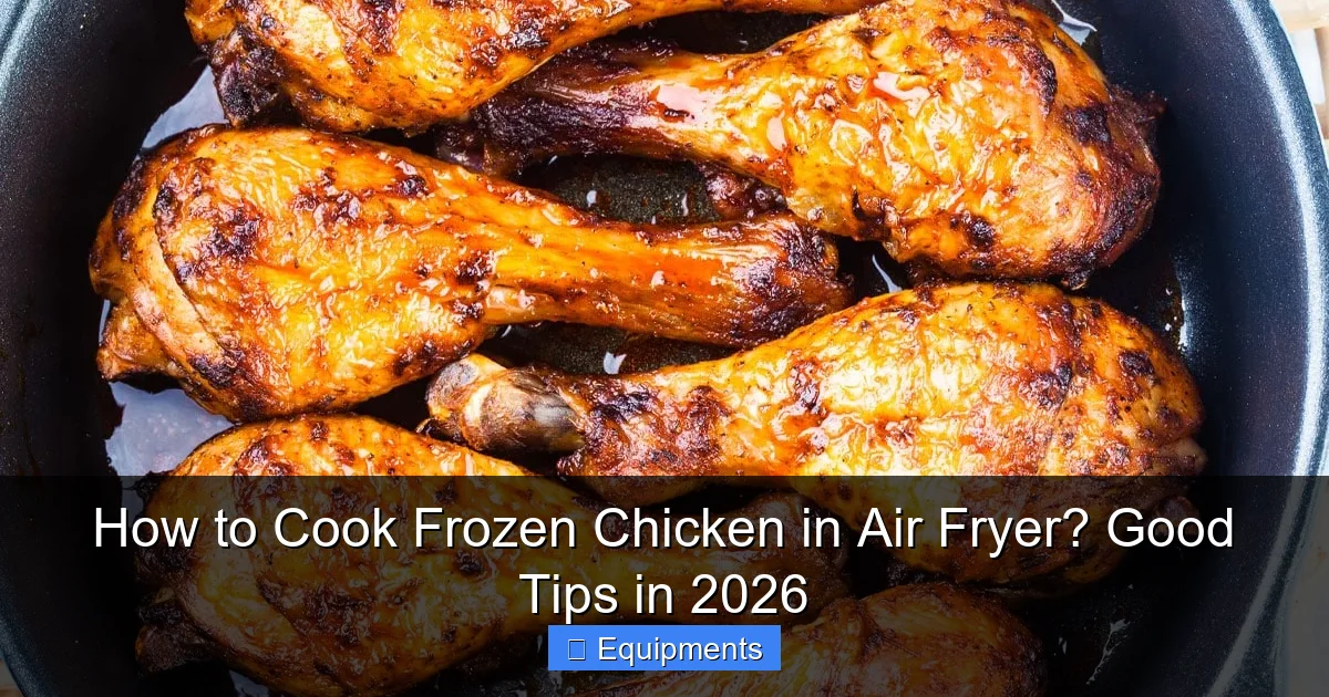 How to Cook Frozen Chicken in Air Fryer? Good Tips in 2026