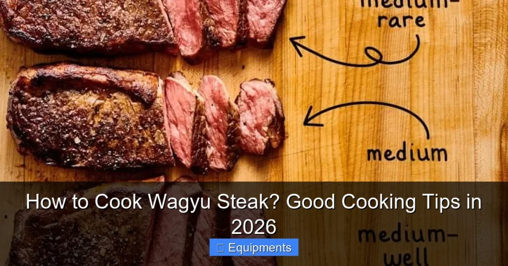 How to Cook Wagyu Steak? Good Cooking Tips in 2026