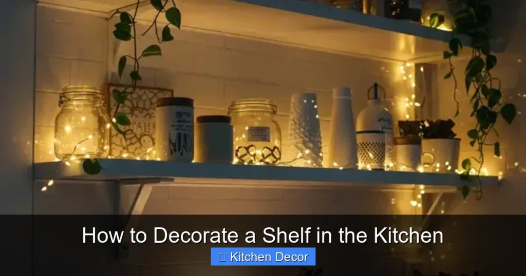 How to Decorate a Shelf in the Kitchen
