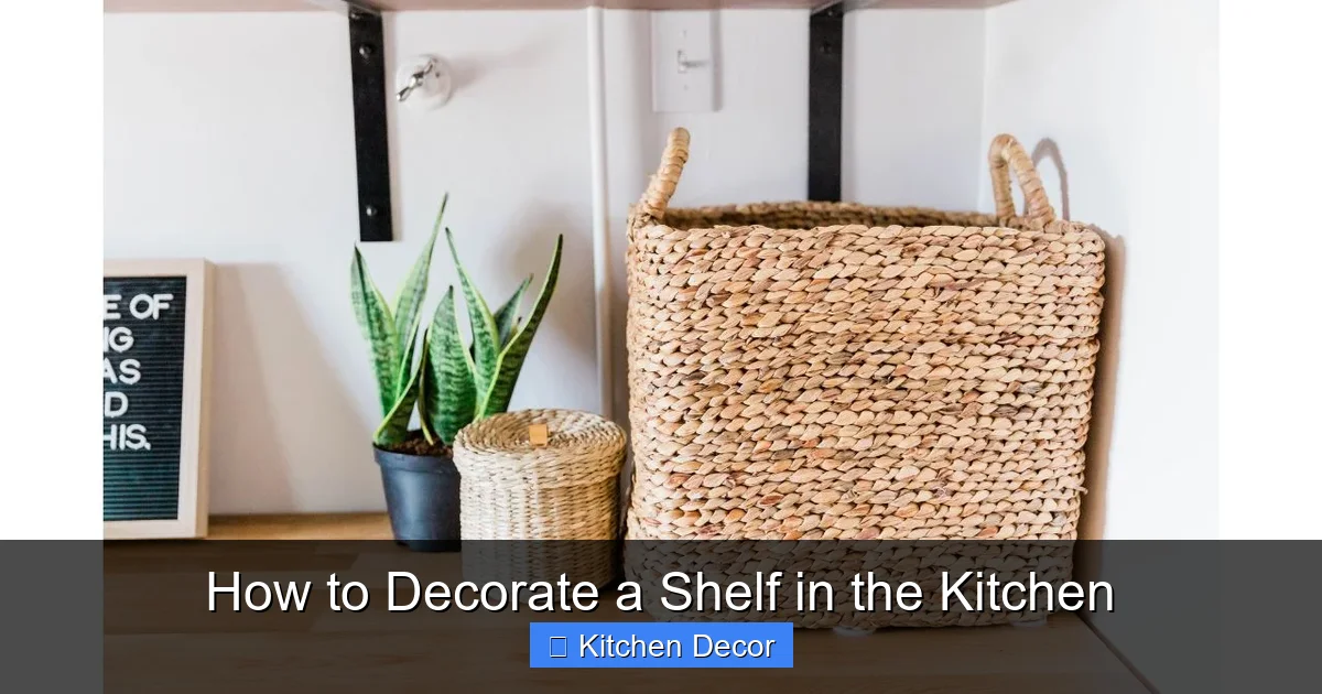 How to Decorate a Shelf in the Kitchen