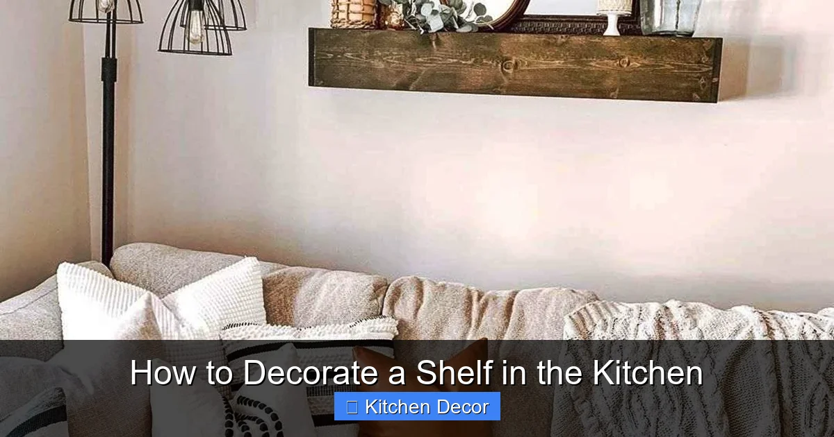 How to Decorate a Shelf in the Kitchen