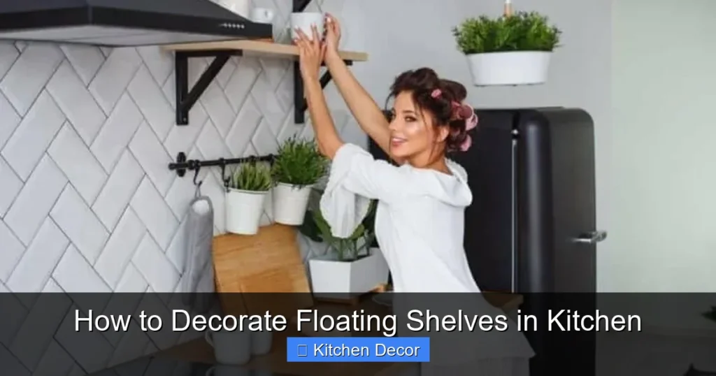 How to Decorate Floating Shelves in Kitchen