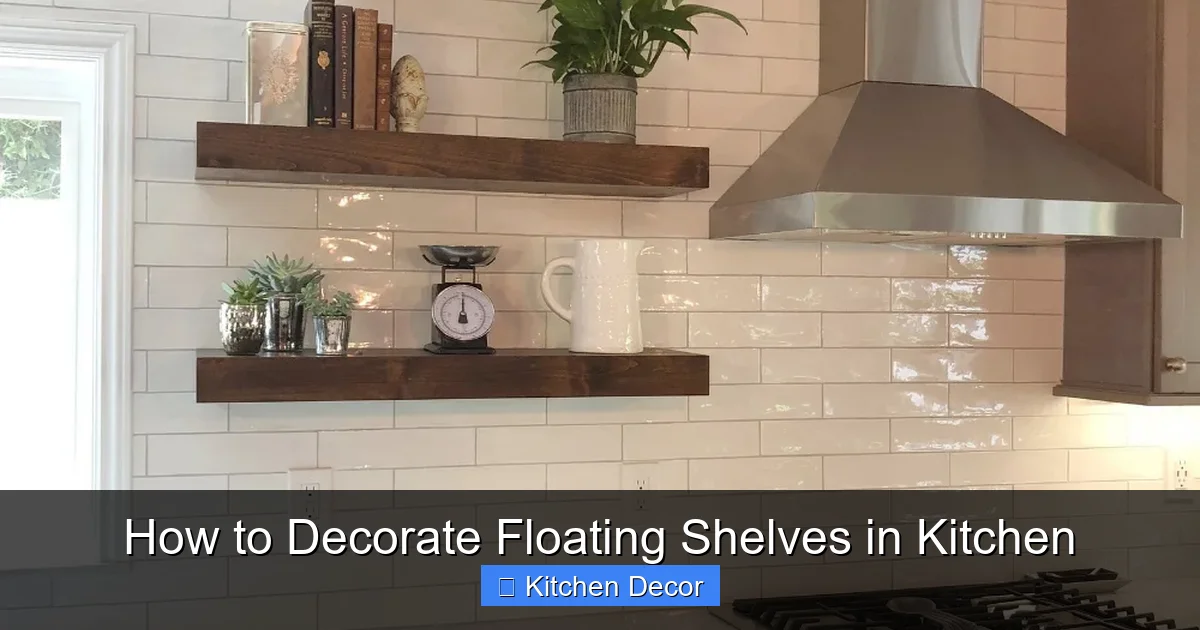 How to Decorate Floating Shelves in Kitchen