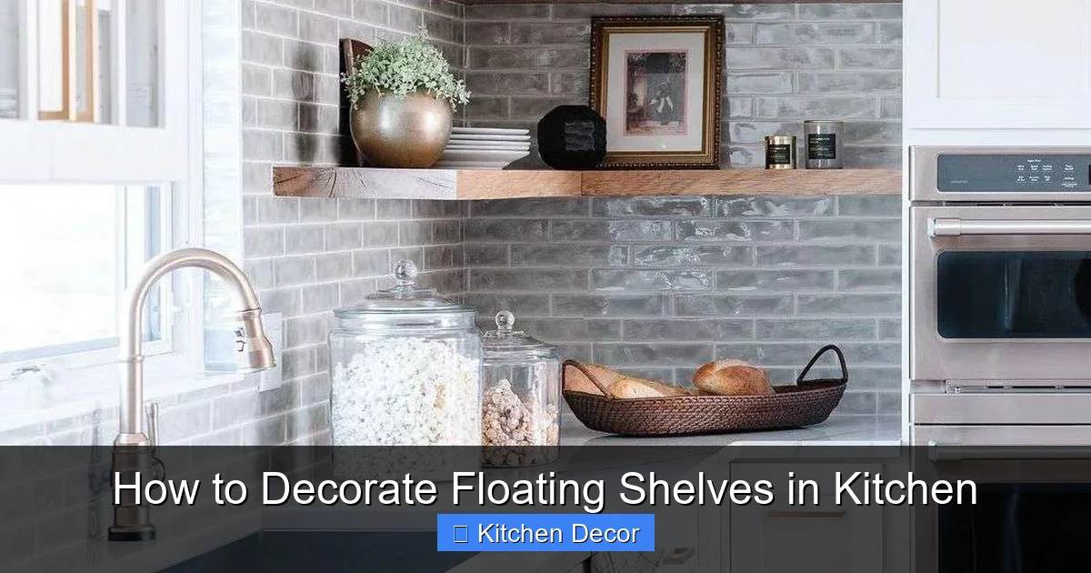 How to Decorate Floating Shelves in Kitchen