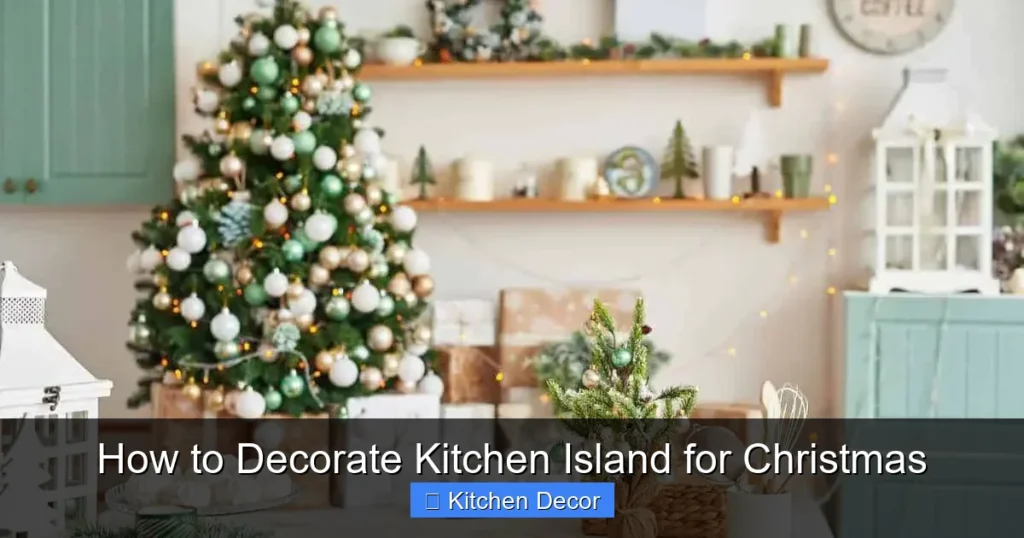 How to Decorate Kitchen Island for Christmas