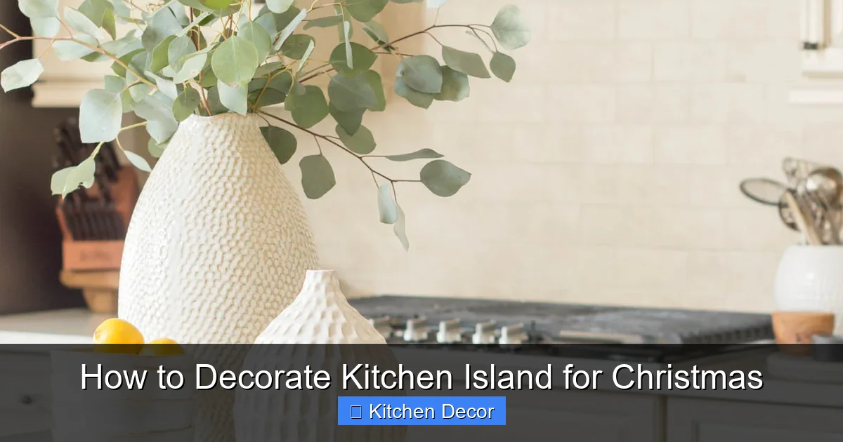How to Decorate Kitchen Island for Christmas