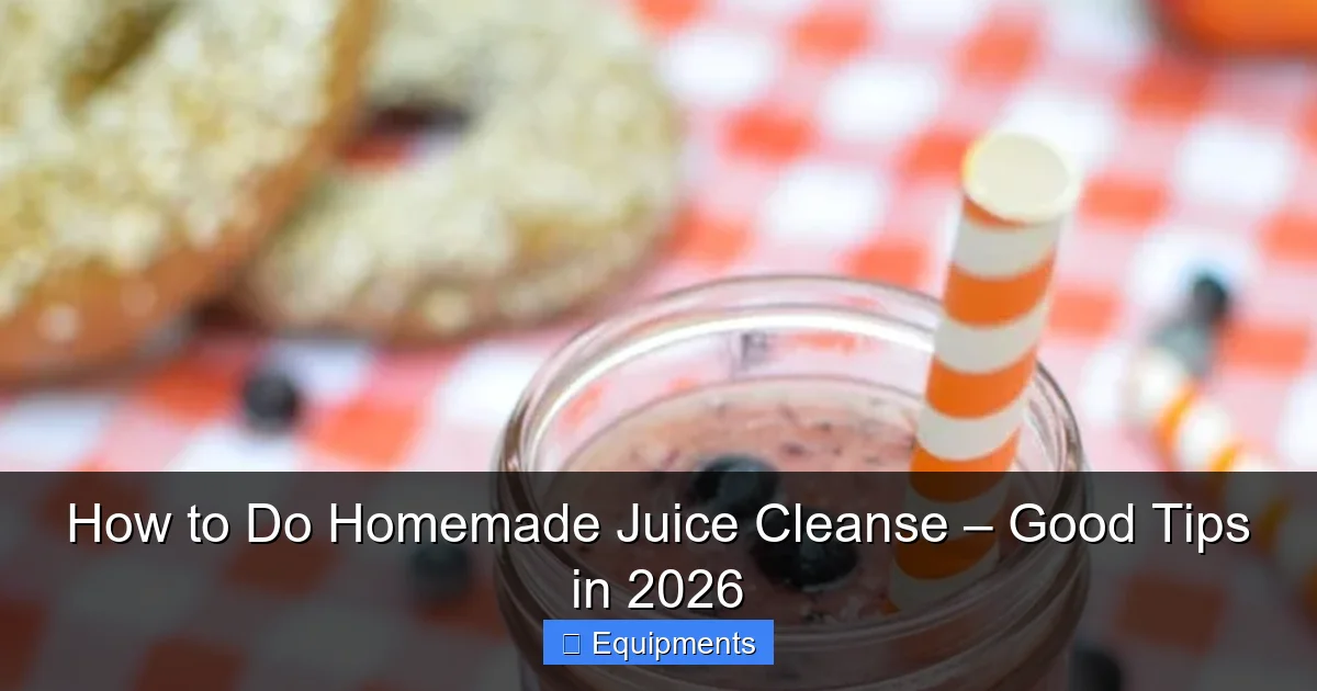 How to Do Homemade Juice Cleanse – Good Tips in 2026