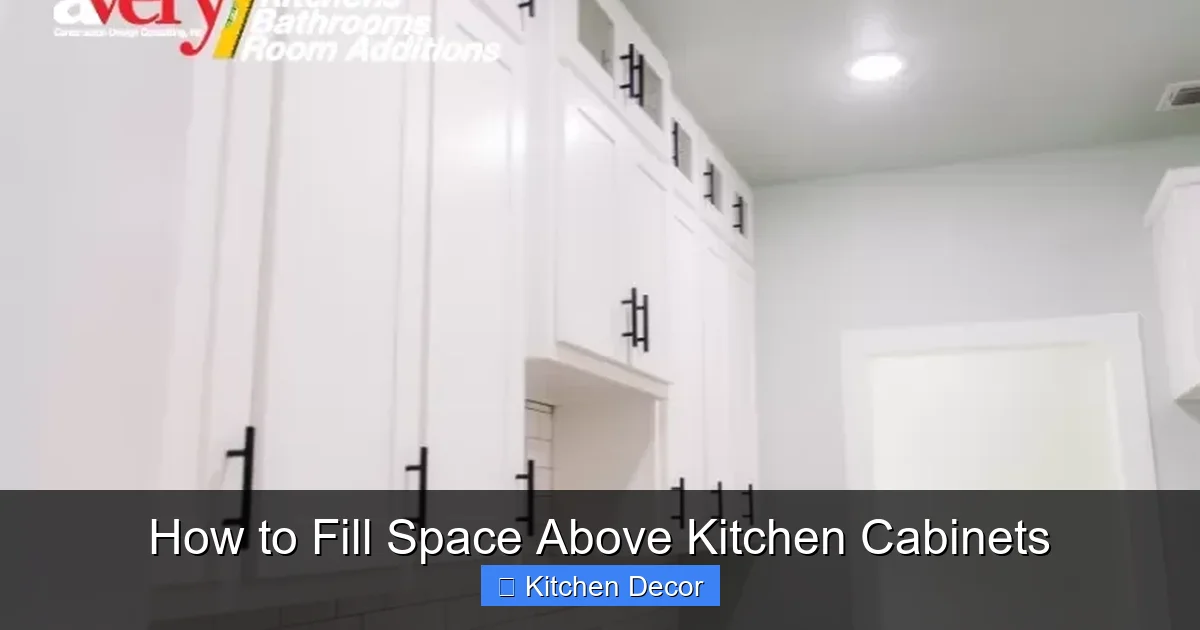 How to Fill Space Above Kitchen Cabinets