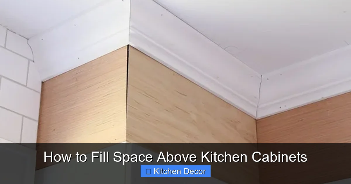How to Fill Space Above Kitchen Cabinets