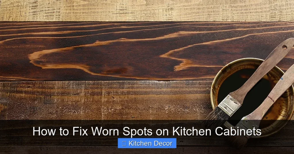How to Fix Worn Spots on Kitchen Cabinets