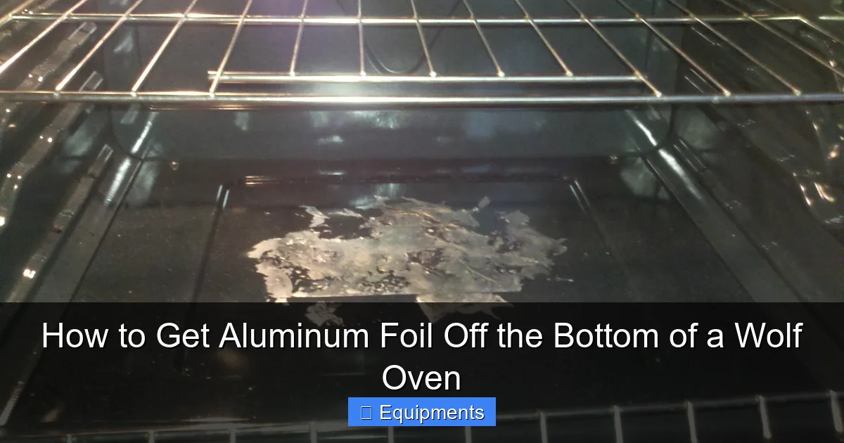 How to Get Aluminum Foil Off the Bottom of a Wolf Oven