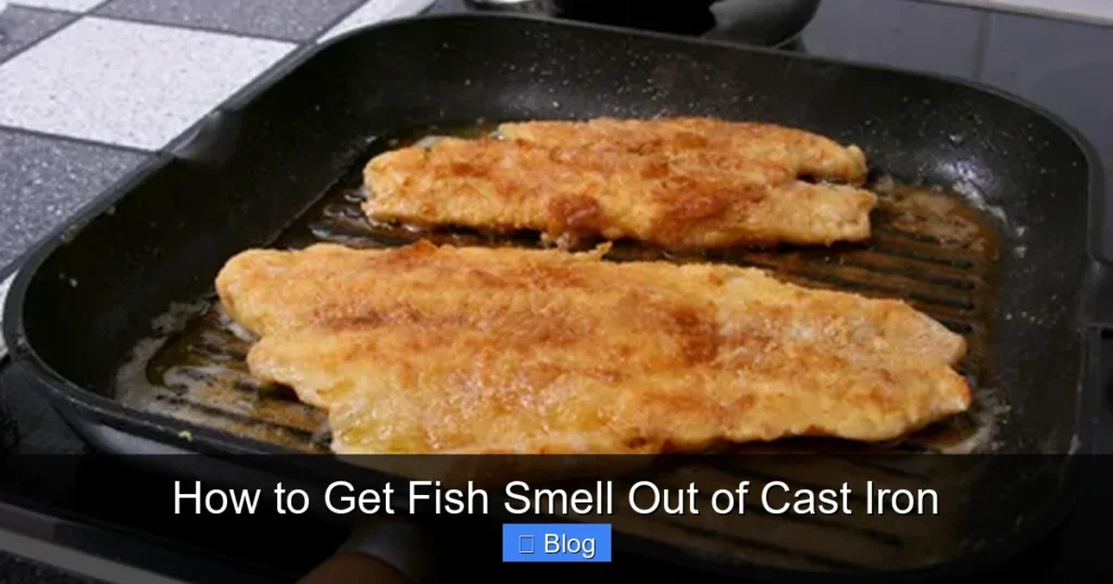 How to Get Fish Smell Out of Cast Iron