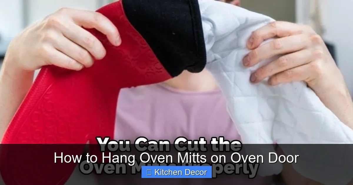 How to Hang Oven Mitts on Oven Door