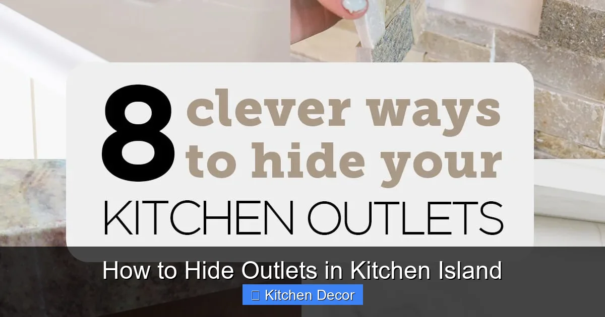 How to Hide Outlets in Kitchen Island