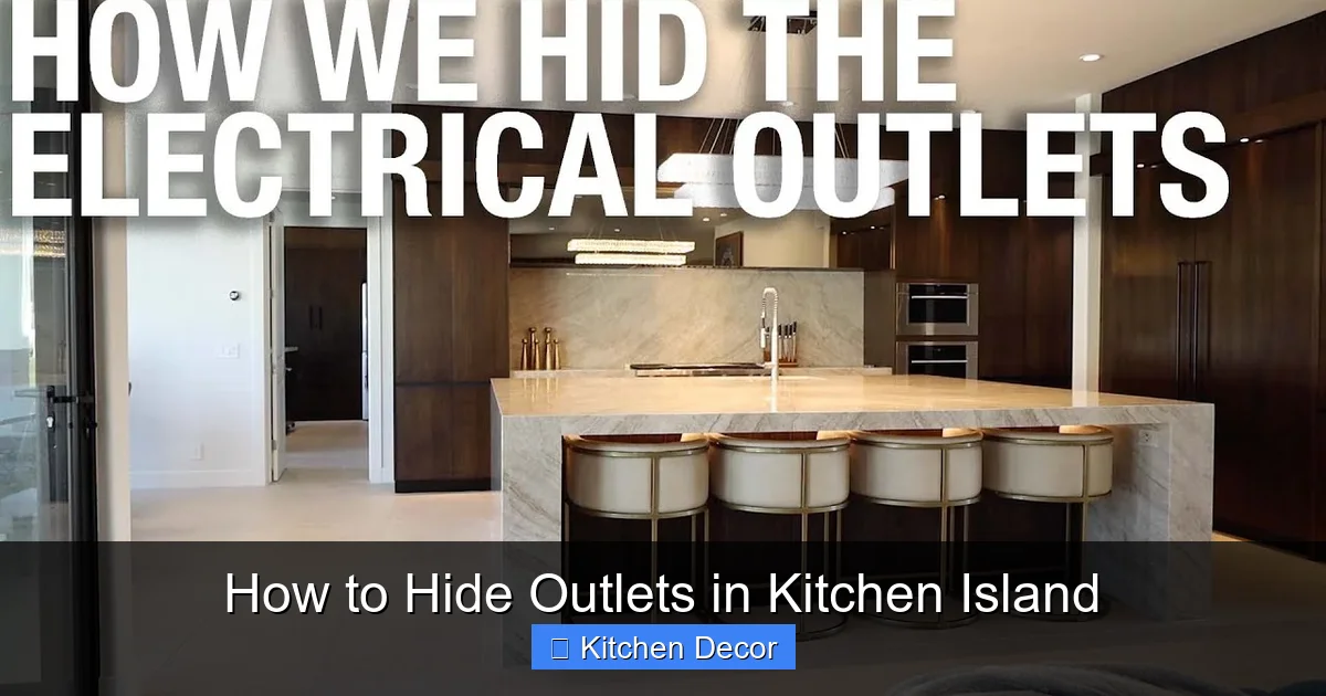 How to Hide Outlets in Kitchen Island